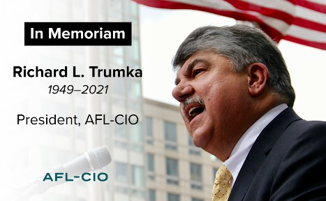 Mourning Alongside Labor Following AFL-CIO President Trumka’s Death